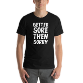 Better Sore Tee